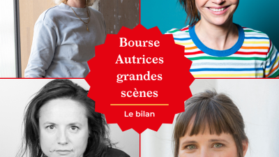 Bilan enthousiaste pour la bourse « Autrices grandes scènes»