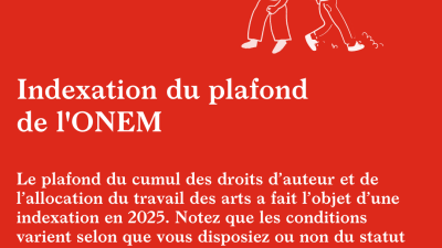 Indexation du plafond de l'Onem relatif au cumul droits d'auteurs et allocations travail des arts